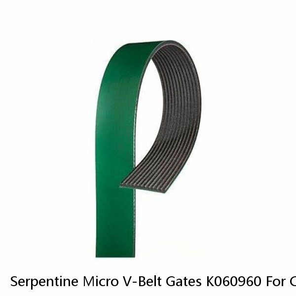 Serpentine Micro V-Belt Gates K060960 For Chevy GMC V8 V6 5.7 4.3 96-13