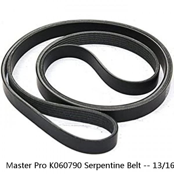 Master Pro K060790 Serpentine Belt -- 13/16" X 79 1/2"