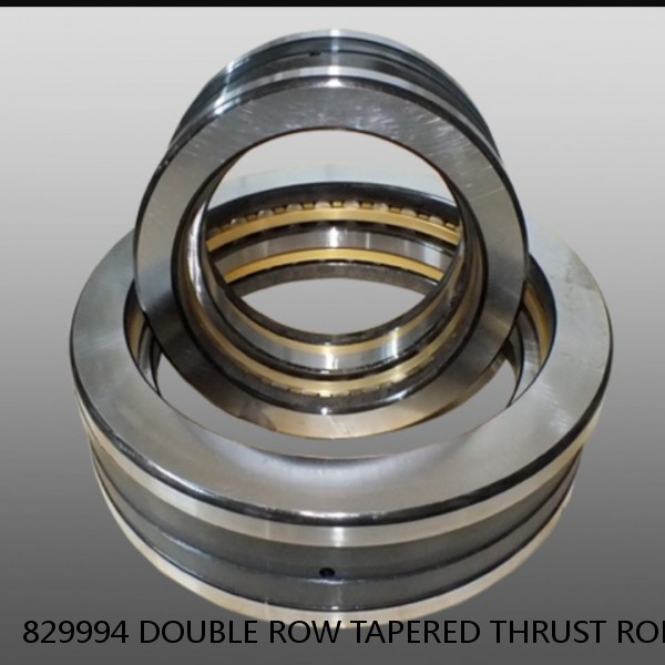 829994 DOUBLE ROW TAPERED THRUST ROLLER BEARINGS