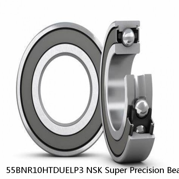 55BNR10HTDUELP3 NSK Super Precision Bearings