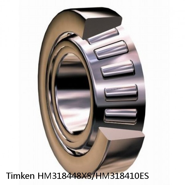 HM318448XS/HM318410ES Timken Tapered Roller Bearing