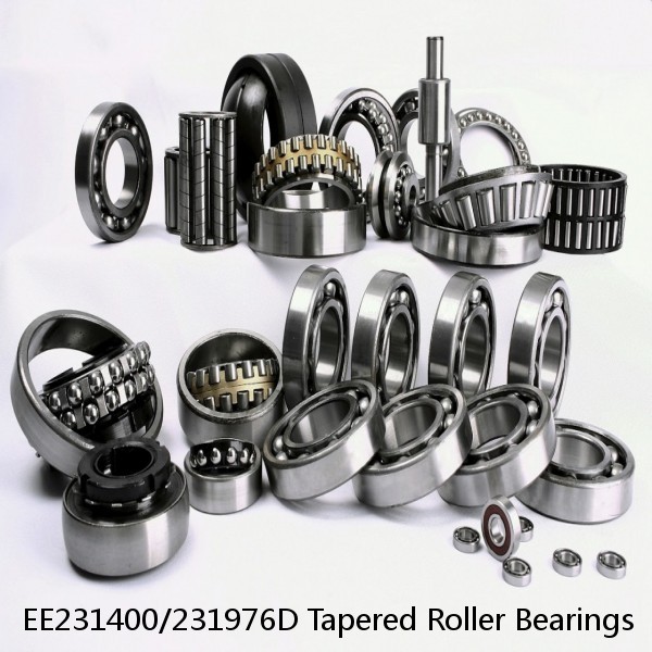 EE231400/231976D Tapered Roller Bearings